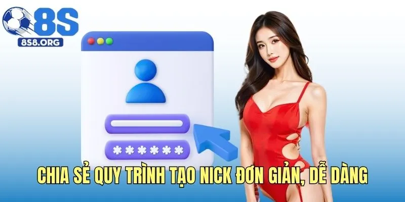 Chia sẻ quy trình tạo nick đơn giản, dễ dàng