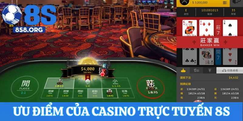 Ưu điểm của casino trực tuyến tại trang chủ 8S