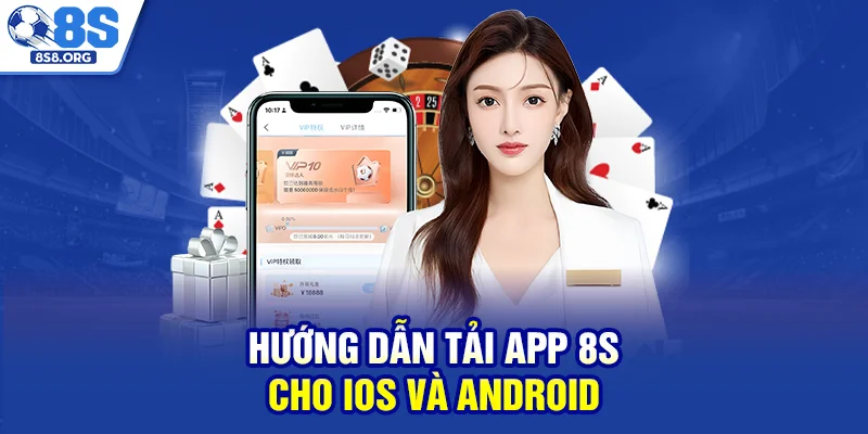 Hướng dẫn tải app 8S cho iOS và Android